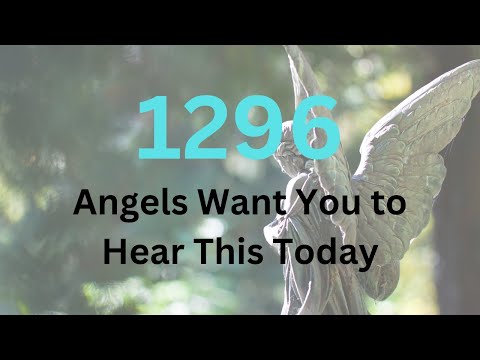 Angel Number 1296 Meaning: Uncover the Powerful Secrets!