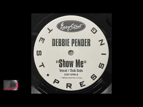Debbie Pender - Show Me (Vocal Mix 2)