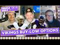 Minnesota Vikings Buy Low Candidates In Trades Or Free Agency