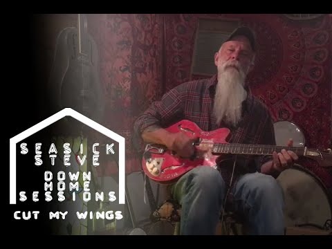 Seasick Steve - Cut my Wings (Down Home Sessions)