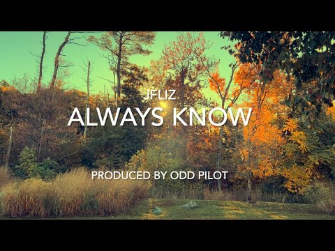 JFliz - Always Know (Produced by Odd Pilot)