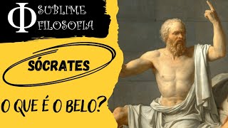 Sócrates - O belo em si - "Hípias Maior" de Platão - Estética