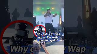 Why did Fetty Wap put on the ankle monitor again?The truth is heartbreaking.   #fettywap  #rapper