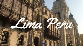 preview picture of video 'TRIP TO LIMA PERU - MIRAFLORES AND HISTORIC CENTER TOUR'