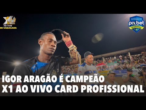 IGOR ARAGÃO X PEIXE NA LAMA | PROFESSIONAL DISPUTE X1 LIVE IN THE VAQUEJADA OF THE NAILSON ASSUNÇ...