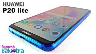 Huawei P20 lite Unboxing and Full Review