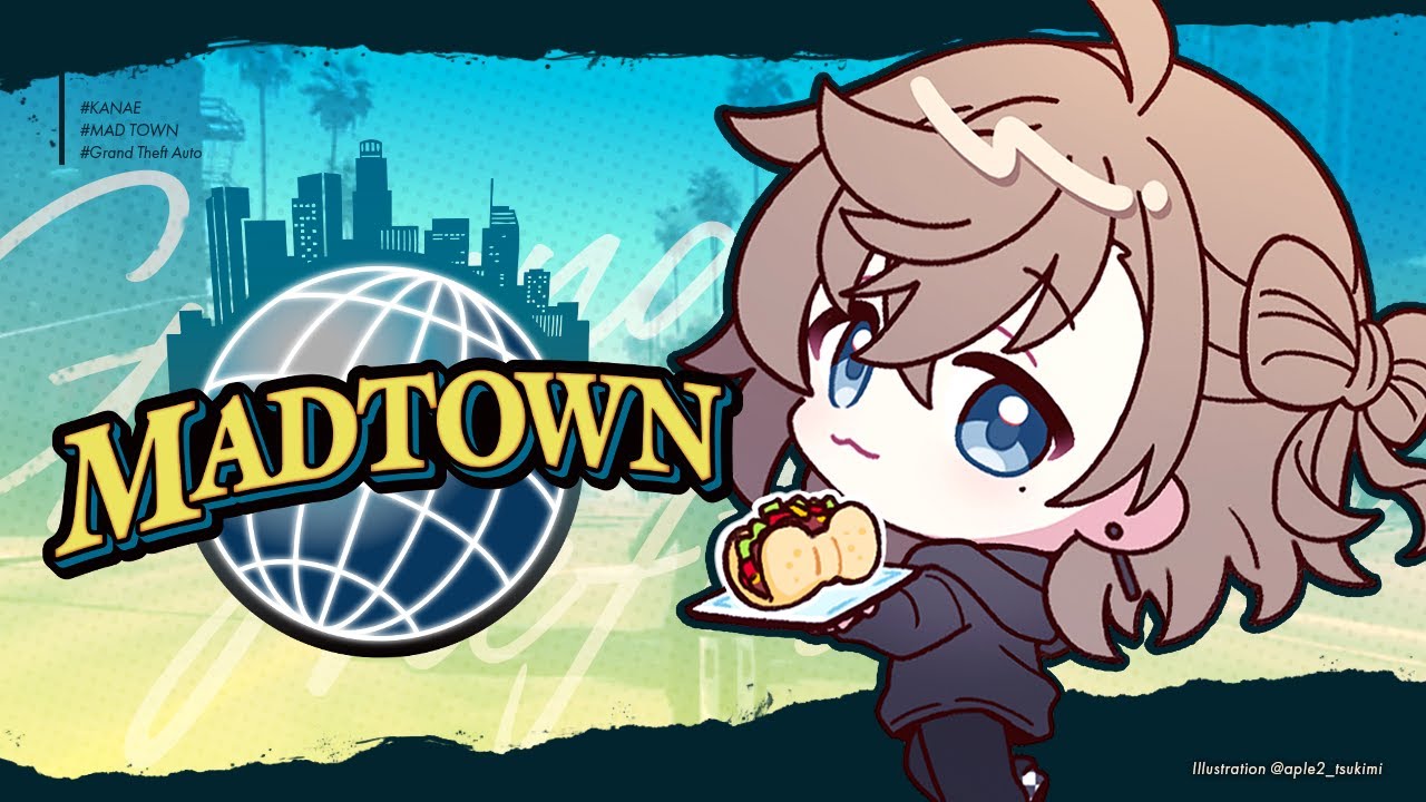 MADTOWN #3 | これは僕が最高のタコスになるまでの配信。 【にじさんじ/叶】