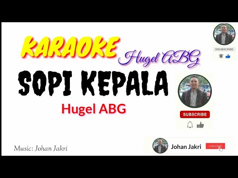 Karaoke Lagu Populer || SOPI KEPALA - Hugel ABG || Music: Johan Jakri