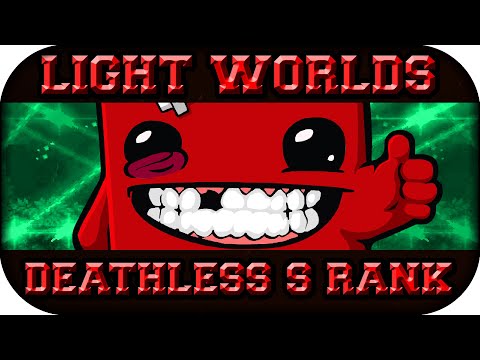 ❚Super Meat Boy Forever❙All Light Worlds ❰IL No Death Speedrun❙S Ranks❱❚