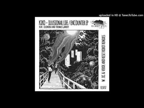 Kiko, Eleonora - Illusional Life (Original Mix)