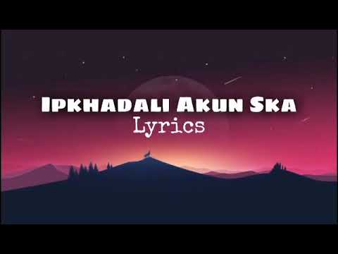 Iphkadali akn ska Lyrics mining Namimiss kita