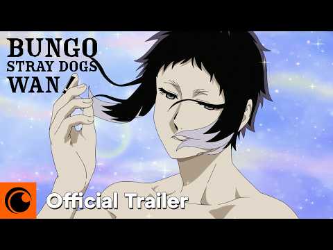 Bungo Stray Dogs WAN! 2 | Official Trailer | Crunchyroll