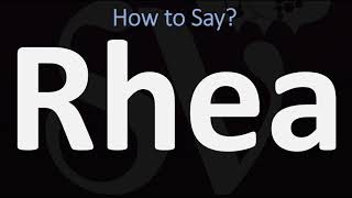 How to Pronounce Rhea (CORRECTLY)