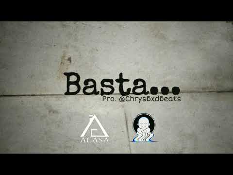 ACA$A - Basta! (Will47 | Geeh | Magrom) - [Producer Ilgu] - [prod-Chrysbxdbeats]
