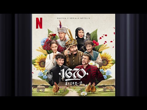 DUMKA NA DWA SERCA | 1670: Sezon 2 | Official Soundtrack | Netflix