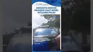 Viral Video Anggota DPRD di Bima Ngamuk Dorong Polisi, Diduga Tak Terima Ditilang karena Pelat Mati