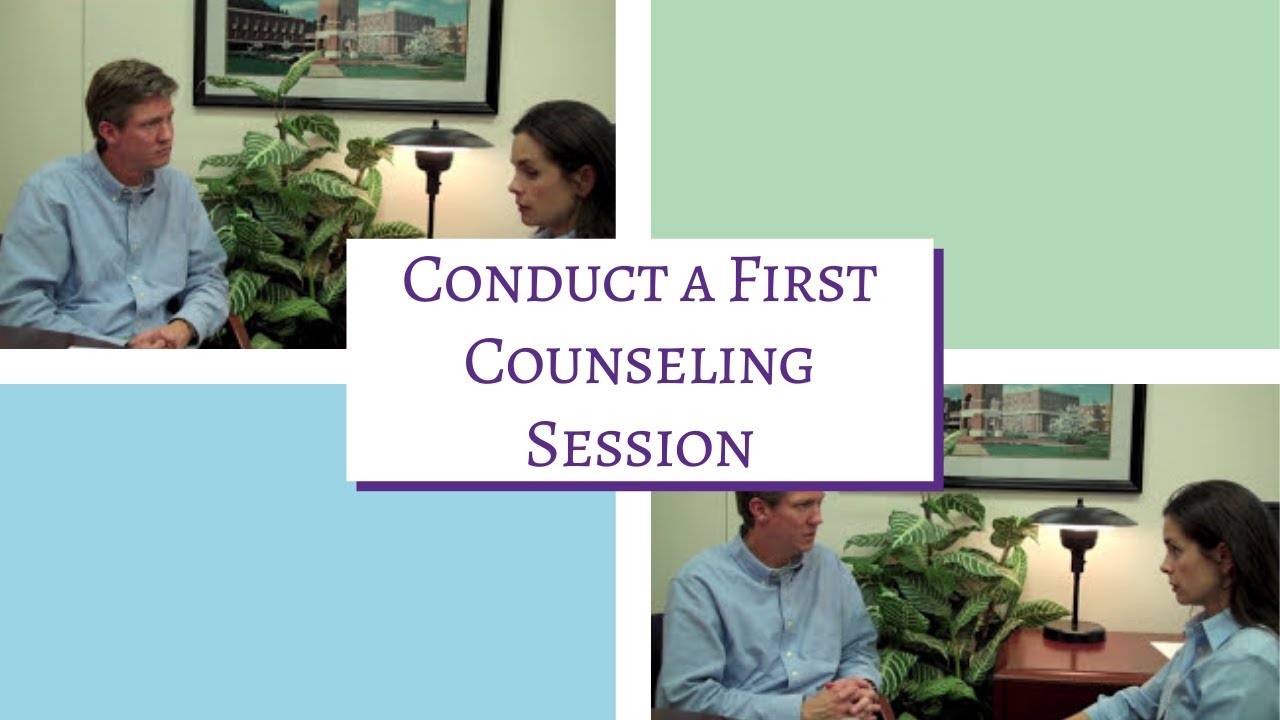 How to Conduct a First Counseling Session: Treatment Fit