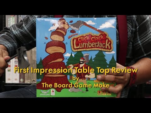 First Impression Table Top Review: Click Clack Lumberjack