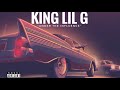 KING LIL G Under The Influence