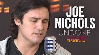 Undone  - Joe Nichols