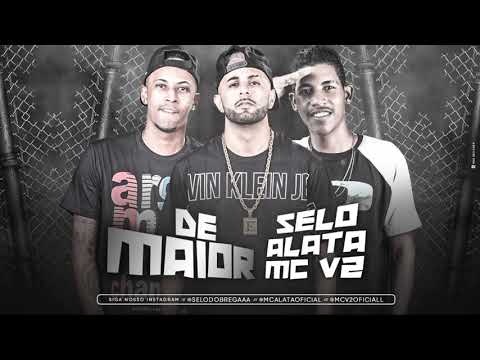 SELO E ALATA E MC V2 - DE MAIOR