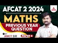AFCAT 2 2024 AFCAT Maths Previous Year Question Paper By Ankit Solanki Sir 4