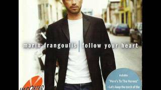 Mario Frangoulis-Follow Your Heart