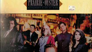 Prairie Oyster ~ I Don&#39;t Hurt Anymore