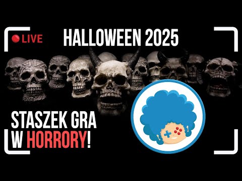 Halloween 2025 LIVE, czyli Staszek gra w TRZY horrory! | Zapis LIVE