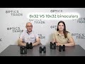 8x32 VS 10x32 binoculars | Optics Trade Debates
