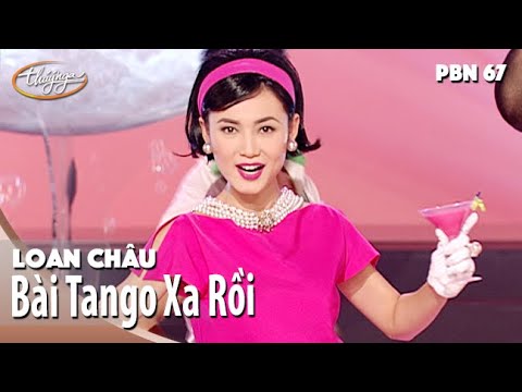 Bài tango xa rồi - Loan Châu