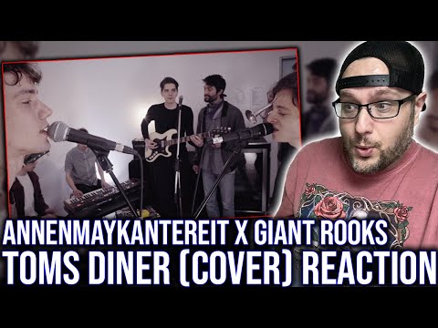 FIRST TIME HEARING 'TOMS DINER" (COVER) BY ANNENMAYKANTEREIT X GIANT ROOKS!