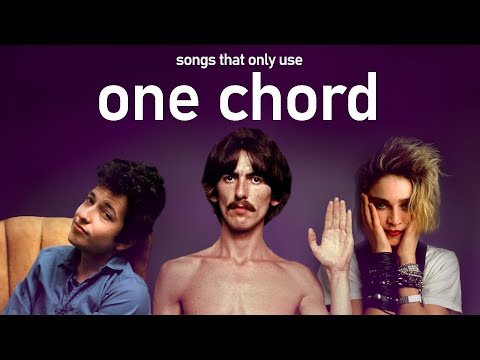 Songs that only use one chord
