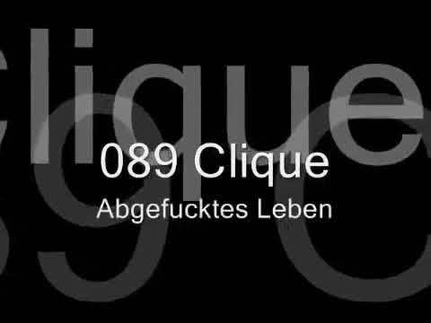 089 CLIQUE - ABGEFUCKTES LEBEN