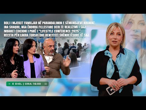 🔴Familja Jonë - Sëmundjet kronike / LifeStyle Conference - 16.11.2025