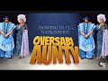 OVERSABI AUNTY REVIEW NEW MOVIE ALERT TOYIN ABRAHAM MIKE EZERUONYE PLEASE SUBSCRIBE