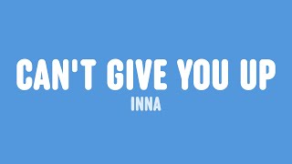 Musik-Video-Miniaturansicht zu Can't Give You Up Songtext von Inna