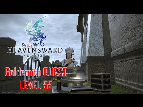 Final Fantasy XIV: Heavensward - Goldsmith Level 55 Quest