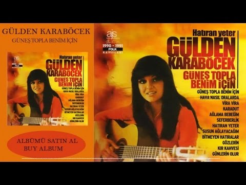 Gülden Karaböcek - Güneş Topla Benim İçin (Official Audio)