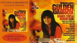 Gülden Karaböcek - Güneş Topla Benim İçin (Official Audio)