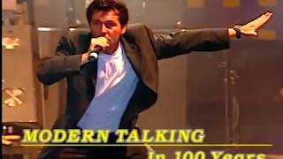 Modern Talking - In 100 Years (New Maxi Version 2K17)