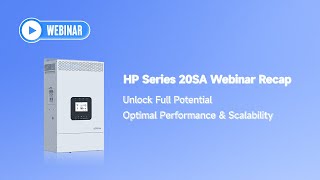 EPEVER HP Series 20SA Advanced Features Explored: Revolutionizing Solar Solutions | Webinar Recap