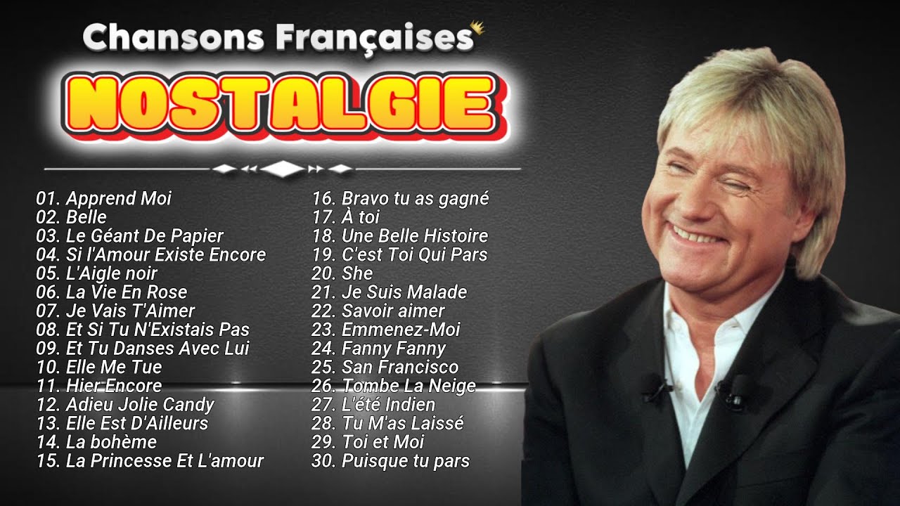 💕Nostalgie CHANSONS FRANÇAISES Pierre Bachelet,CJerome ,Frédéric François, Michel Sardou,Mike Bra