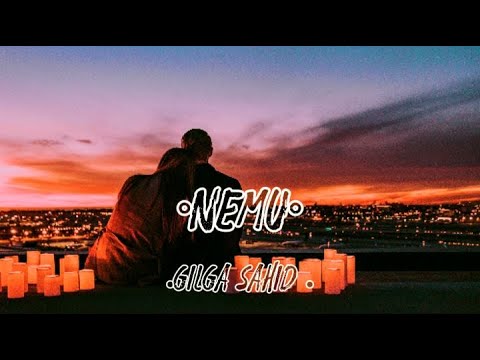 Gilga sahid x global musik   Nemu // lirik lagu (lyric vidio)
