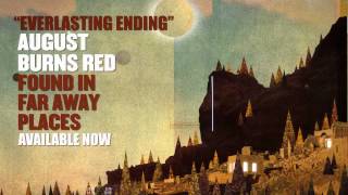 August Burns Red - Everlasting Ending