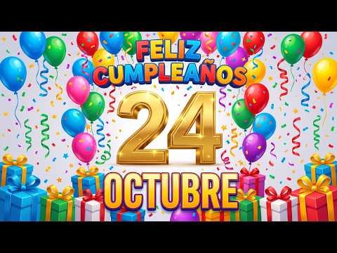  ¡Feliz Cumpleaños 24 de Octubre! 🎉 Las Mañanitas Especiales Para Ti | EME RR