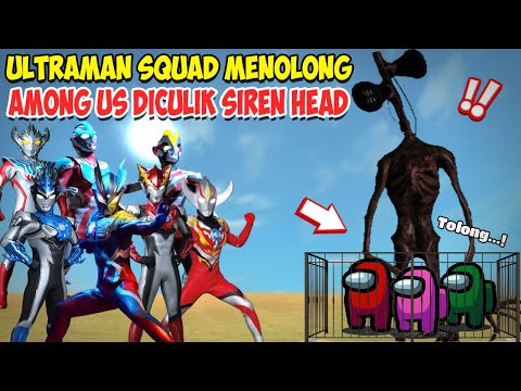 ULTRAMAN SQUAD AND UPIN IPIN SAVE AMONG US FROM SIREN HEAD - GTA Lucu