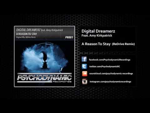 Digital Dreamerz feat Amy Kirkpatrick - A Reason To Stay (ReDrive Remix) [PSYCHODYNAMIC RECORDINGS]