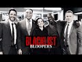 THE BLACKLIST BLOOPERS