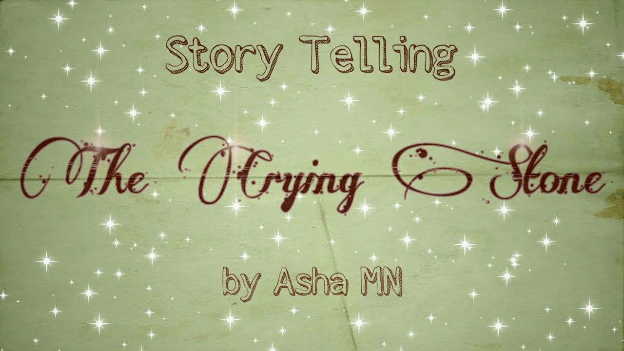 Story Telling The Crying Stone folktale | batu menangis bahasa inggris|